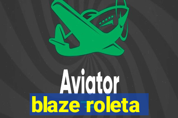 blaze roleta