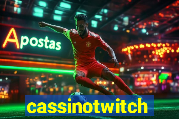 cassinotwitch