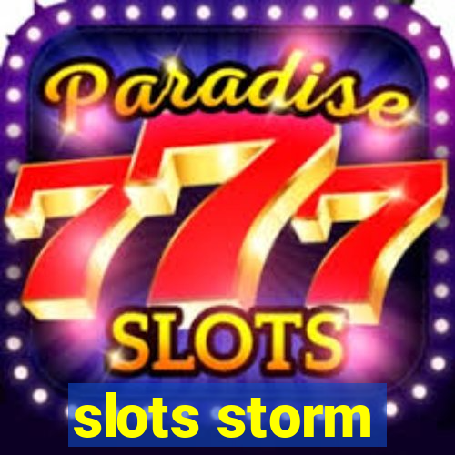 slots storm