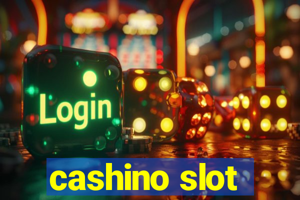 cashino slot