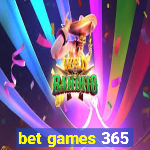 bet games 365