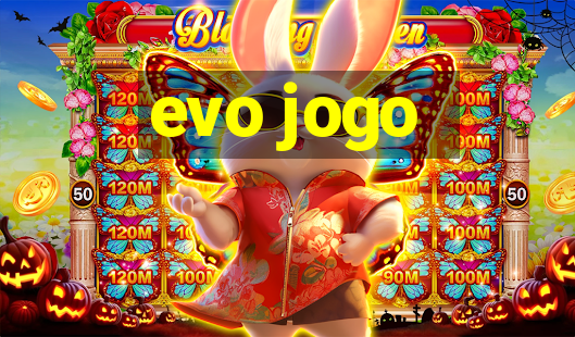 evo jogo