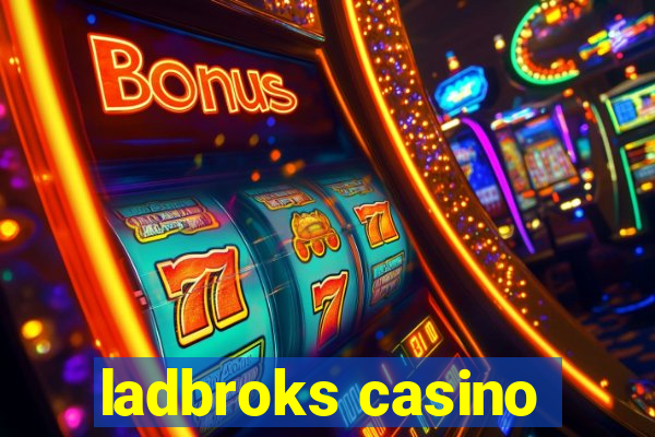 ladbroks casino