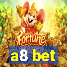 a8 bet