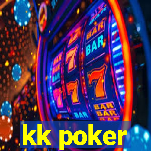 kk poker