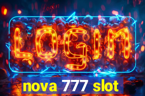 nova 777 slot