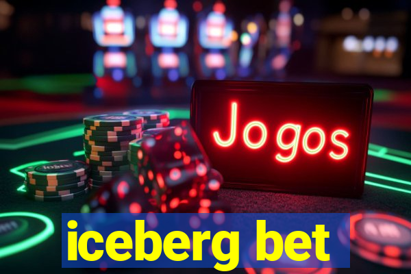 iceberg bet