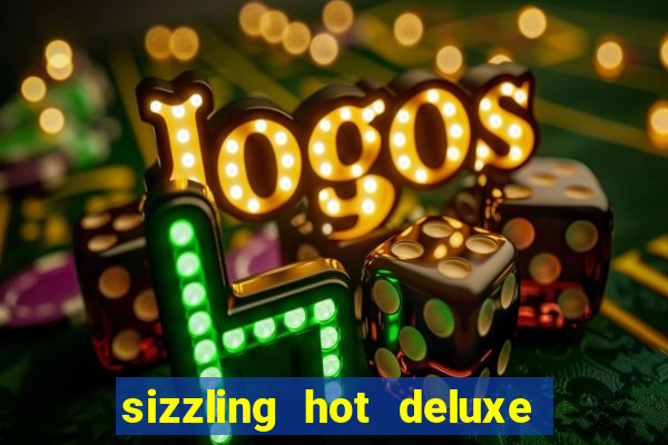 sizzling hot deluxe slot schweiz