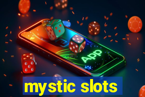 mystic slots