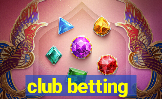 club betting