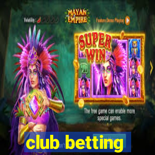 club betting