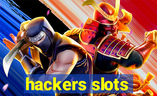 hackers slots