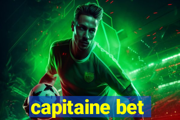 capitaine bet