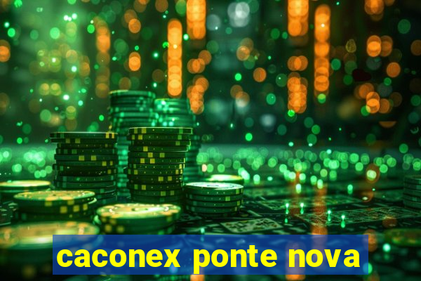 caconex ponte nova