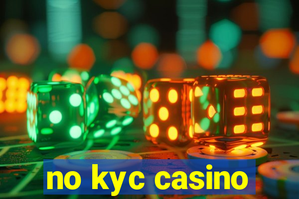 no kyc casino