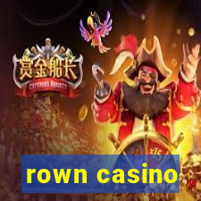 rown casino