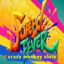 crazy monkey slots