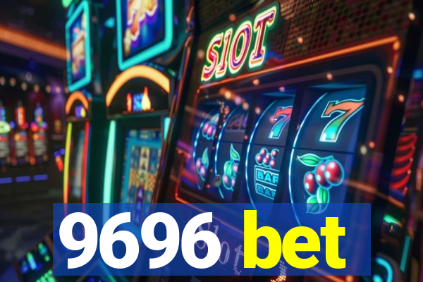 9696 bet