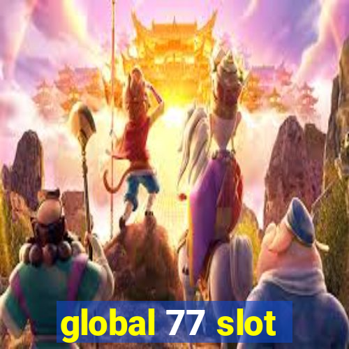 global 77 slot