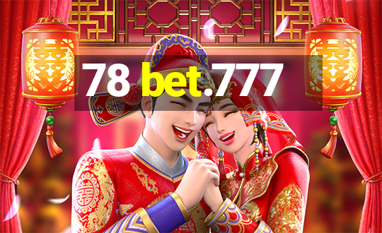 78 bet.777