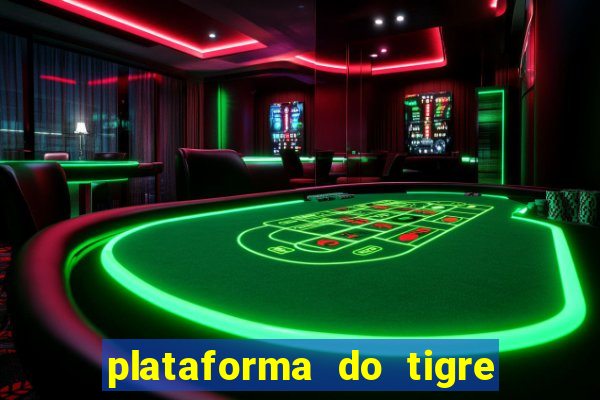 plataforma do tigre que paga