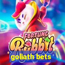 goliath bets