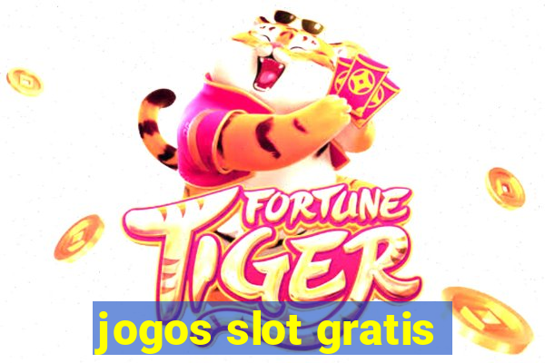 jogos slot gratis