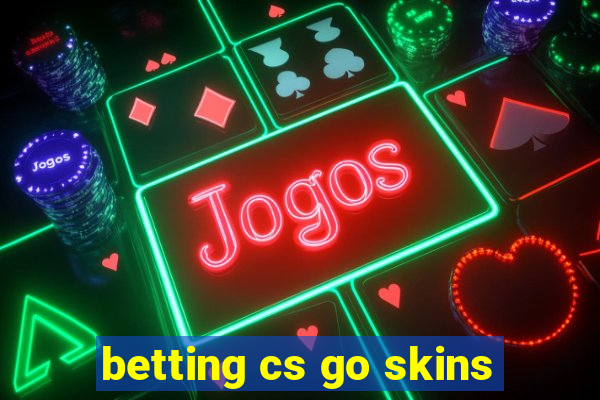 betting cs go skins