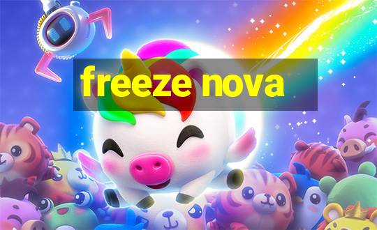 freeze nova