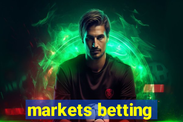 markets betting