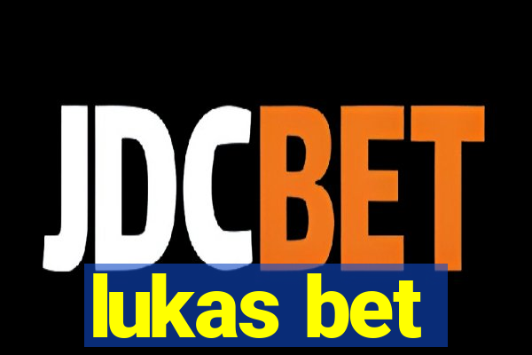 lukas bet