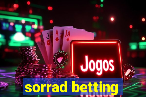 sorrad betting