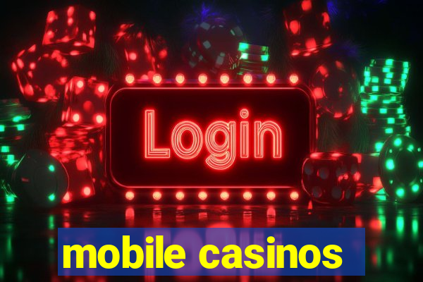 mobile casinos