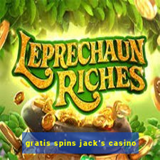 gratis spins jack's casino