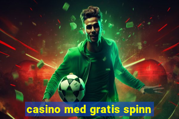 casino med gratis spinn