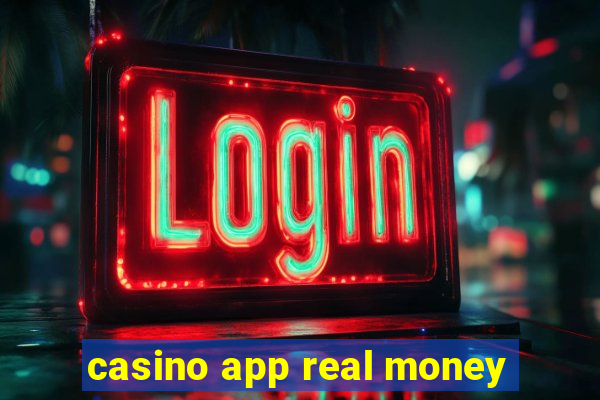 casino app real money