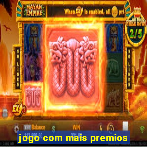 jogo com mais premios