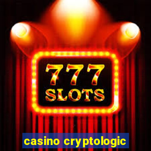 casino cryptologic