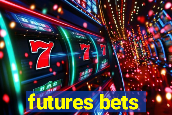 futures bets