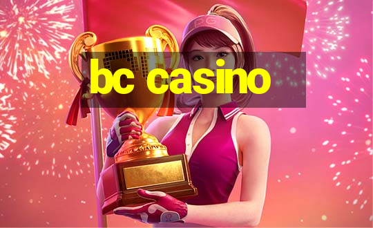 bc casino