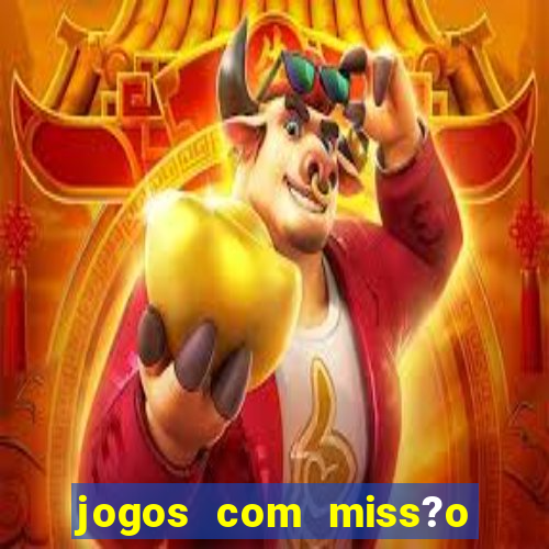 jogos com miss?o slots grátis