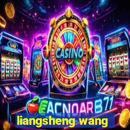 liangsheng wang