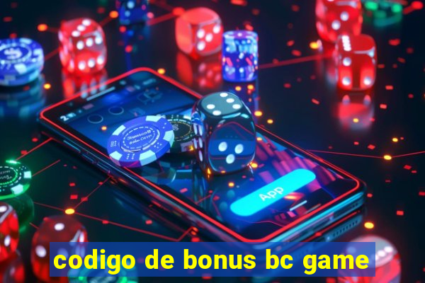 codigo de bonus bc game