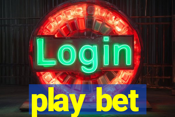 play bet