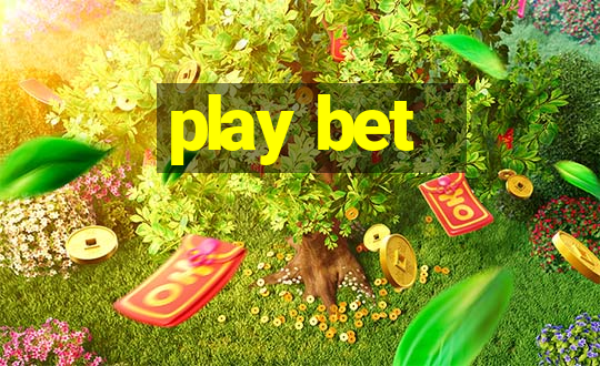 play bet