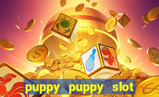 puppy puppy slot free play