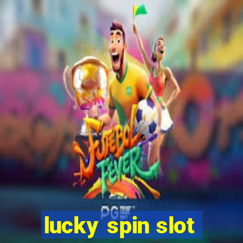 lucky spin slot