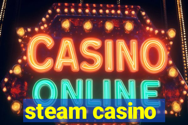 steam casino