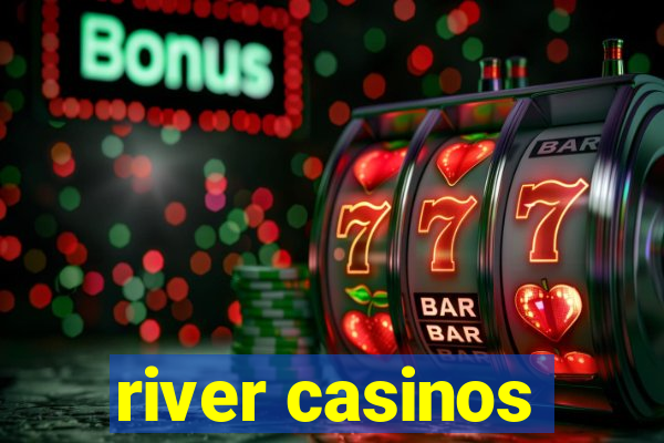 river casinos