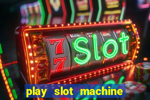 play slot machine for free